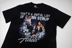 That's A Awful Lot Of Cough Syrup Tee
