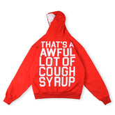 Cough Syrup Hoodie