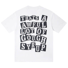 That's A Awful Lot Of Cough Syrup Tee