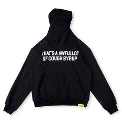 Cough Syrup Hoodie