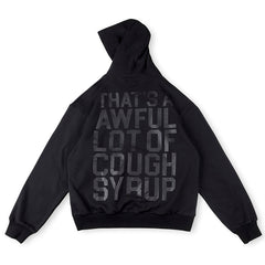 Cough Syrup Hoodie