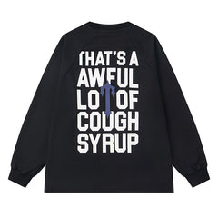 Cough Syrup Long Sleeve Tee