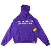 Cough Syrup Hoodie