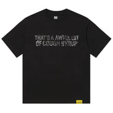 Cough Syrup Tee