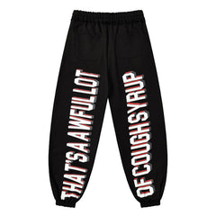 Cough Syrup Sweatpants