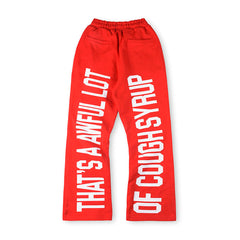 Cough Syrup Sweatpant