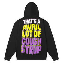 Cough Syrup Hoodie