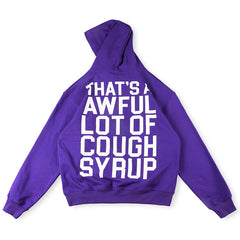 Cough Syrup Hoodie