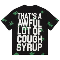 Cough Syrup Tee