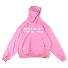 Cough Syrup Hoodie