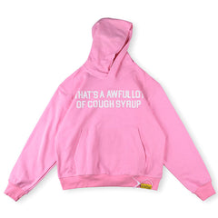 Cough Syrup Hoodie