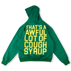 Cough Syrup Hoodie