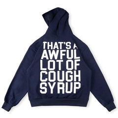 Cough Syrup Hoodie