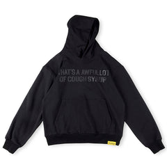 Cough Syrup Hoodie